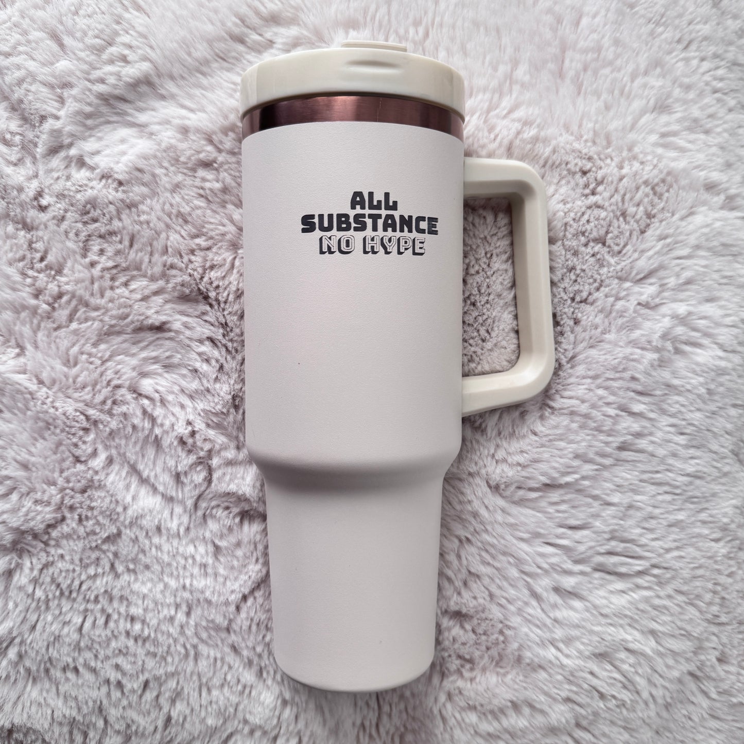 Cream 40oz stainless steel tumbler engraved with All Substance No Hype — Claws x Code